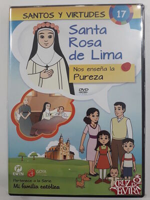 DVD SERIE MI FAMILIA CATOLICA  17 SANTA ROSA DE LIMA