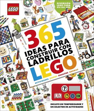 365 IDEAS PARA CONSTRUIR CON LADRILLOS LEGO®