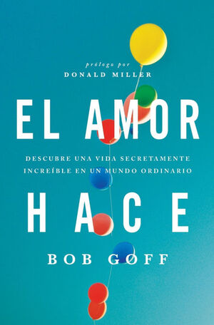 EL AMOR HACE