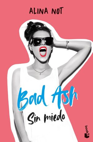 BAD ASH 2 SIN MIEDO
