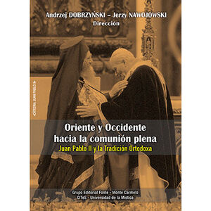 ORIENTE Y OCCIDENTE HACIA LA COMUNION PLENA
