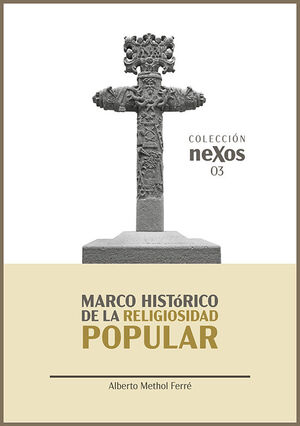 MARCO HISTÓRICO DE LA RELIGIOSIDAD POPULAR