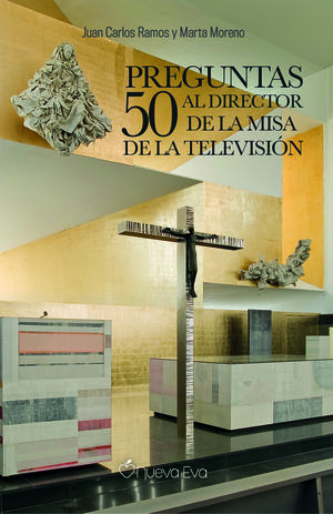 50 PREGUNTAS AL DIRECTOR DE LA MISA DE LA TELEVISIÓN