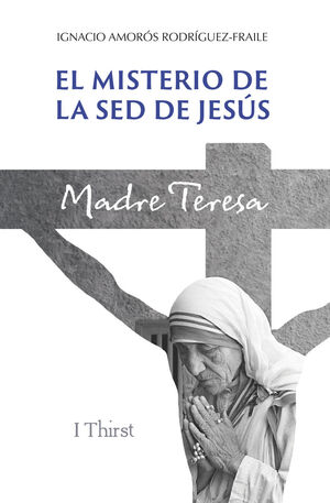EL MISTERIO DE LA SED DE JESUS