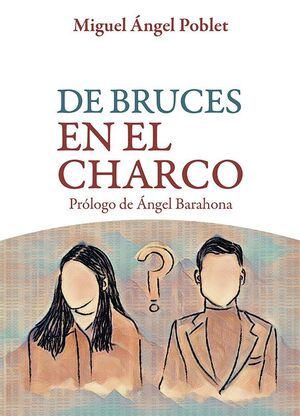 DE BRUCES EN EL CHARCO