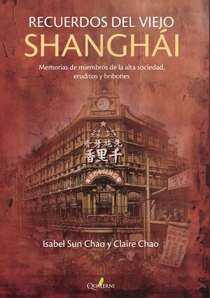 RECUERDOS DEL VIEJO SHANGHAI