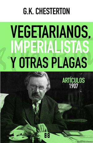 VEGETARIANOS, IMPERIALISTAS Y OTRAS PLAGAS