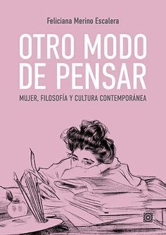 OTRO MODO DE PENSAR MUJER FILOSOFIA Y CULTURA CONTEMPORANEA