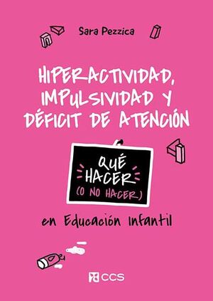 HIPERACTIVIDAD, IMPULSIVIDAD Y DÉFICIT DE ATENCIÓN