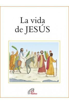 LA VIDA DE JESÚS