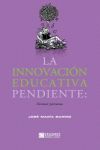 LA INNOVACIÓN EDUCATIVA PENDIENTE