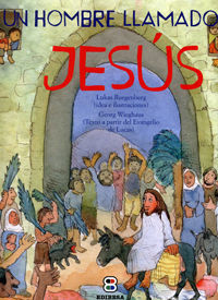 UN HOMBRE LLAMADO JESÚS