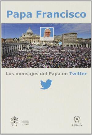 LOS MENSAJES DEL PAPA EN TWITTER