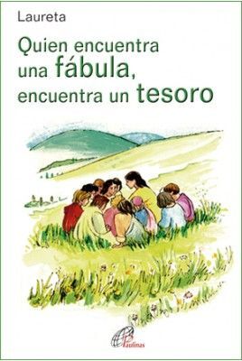 QUIEN ENCUENTRA UNA FÁBULA, ENCUENTRA UN TESORO