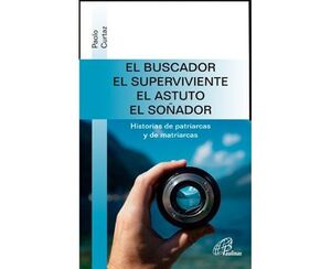 EL BUSCADOR, EL SUPERVIVIENTE, EL ASTUTO, EL SOÑADOR