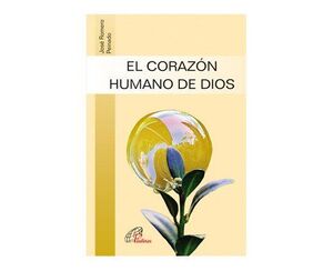 EL CORAZÓN HUMANO DE DIOS