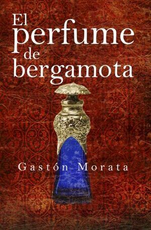 PERFUME DE BERGAMOTA,EL