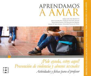 APRENDAMOS A AMAR 5-10. MATERIAL PARA EL EDUCADOR PREVENCIÓN DE VIOLENCIA Y ABUS