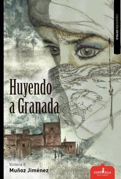 HUYENDO A GRANADA