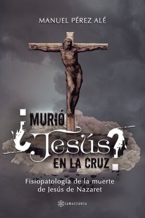 ¿MURIÓ JESÚS EN LA CRUZ?