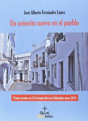 UN SEÑORITO NUEVO EN EL PUEBLO