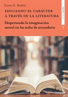 EDUCANDO EL CARACTER A TRAVES DE LA LITERATURA