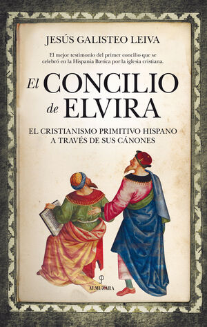 CONCILIO DE ELVIRA EL CRISTIANISMO PRIMIT
