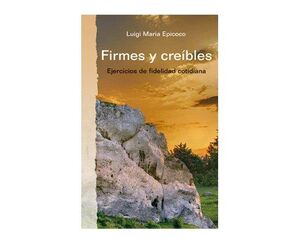 FIRMES Y CREIBLES