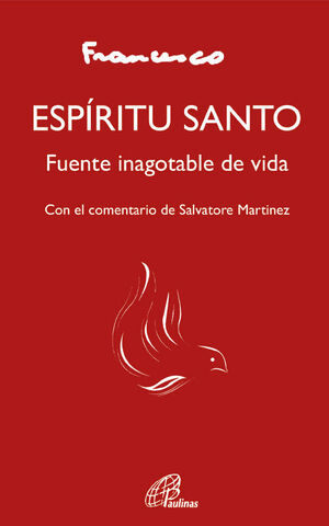 ESPIRITU SANTO. FUENTE INAGOTABLE DE VIDA. COMENT SALVATORE