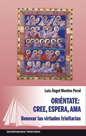 ORIÉNTATE: CREE, ESPERA, AMA.