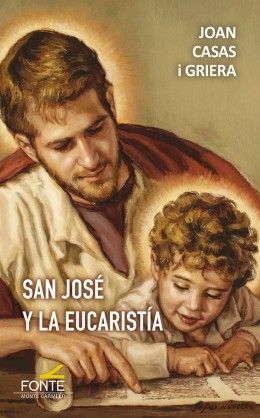 SAN JOSE Y LA EUCARISTIA
