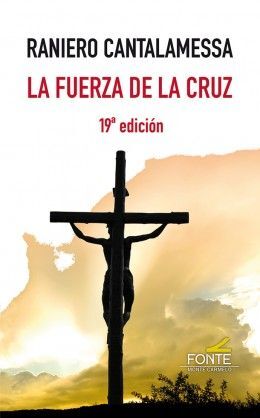 FUERZA DE LA CRUZ. 19ª EDIC.
