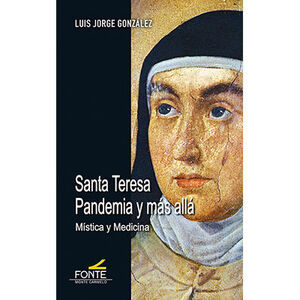 SANTA TERESA. PANDEMIA Y MAS ALLA