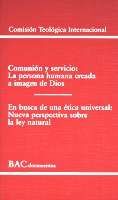 COMUNIÓN Y SERVICIO. LA PERSONA HUMANA CREADA A IMAGEN DE DIOS; EN BUSCA DE UNA