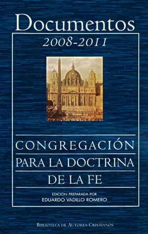 DOCUMENTOS DE LA CONGREGACIÓN PARA LA DOCTRINA DE LA FE (2008-2011)