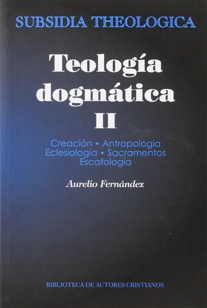 TEOLOGÍA DOGMÁTICA, II