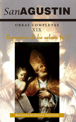 OBRAS COMPLETAS DE SAN AGUSTÍN. XIX: EXPOSICIÓN DE LOS SALMOS (1.º): 1-32