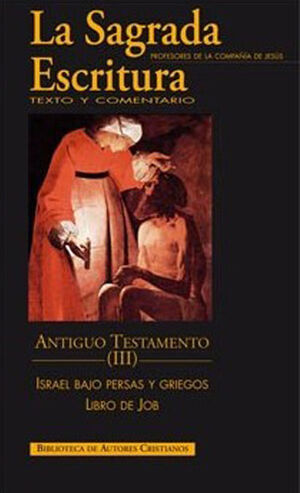 LA SAGRADA ESCRITURA. ANTIGUO TESTAMENTO. III: ISRAEL BAJO PERSAS Y GRIEGOS (ESD