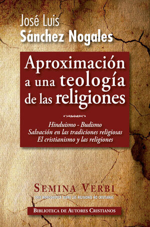 HINDUISMO. BUDISMO. SALVACIÓN EN LAS RELIGIONES NO CRISTIANAS. EL CRISTIANISMO Y