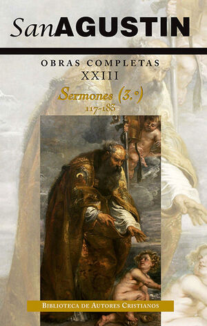 OBRAS COMPLETAS DE SAN AGUSTÍN. XXIII: SERMONES (3.º): 117-183: EVANGELIO DE SAN