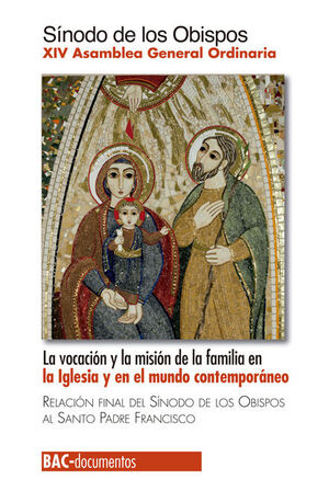 LA VOCACIÓN Y LA MISIÓN DE LA FAMILIA EN LA IGLESIA Y EN EL MUNDO CONTEMPORÁNEO