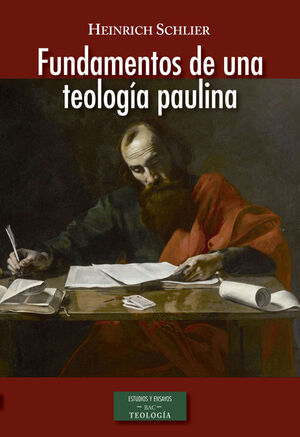 FUNDAMENTOS DE UNA TEOLOGÍA PAULINA