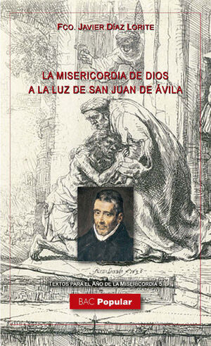 LA MISERICORDIA DE DIOS A LA LUZ DE SAN JUAN DE ÁVILA