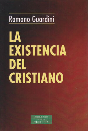 LA EXISTENCIA DEL CRISTIANO