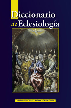 DICCIONARIO DE ECLESIOLOGÍA