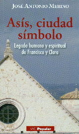 ASÍS, CIUDAD-SÍMBOLO