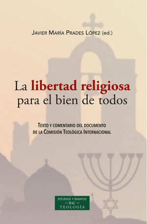 LIBERTAD RELIGIOSA PARA EL BIEN DE TODOS,LA