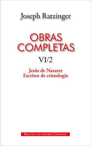 OBRAS COMPLETAS DE JOSEPH RATZINGER. VI;2