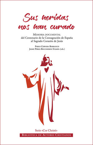 SUS HERIDAS NOS HAN CURADO