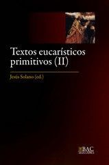 TEXTOS EUCARISTICOS PRIMITIVOS II SIGLOS V AL VIII